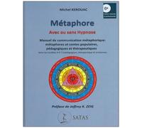 Métaphore Avec Ou Sans Hypnose - Manuel De Communication Métaphorique : Métaphores Et Contes Populaires, Pédagogiques Et Thérapeutiques