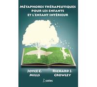 Métaphores thérapeutiques pour les enfants et l'enfant intérieur - Richard J. Crowley - Satas - broché - Etude