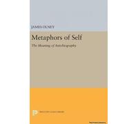 Metaphors Of Self 8211 The Meaning O James Olney, (Auteur)