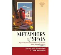 Metaphors of Spain: Representations of Spanish National Identity in the Twentieth Century