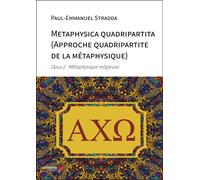 Metaphysica Quadripartita (Approche Quadripartite De La Métaphysique) - Opus 2 : Métaphysique Religieuse