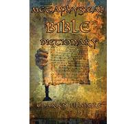 Metaphysical Bible Dictionary