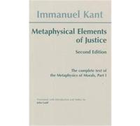 Metaphysical Elements of Justice, Hackett Classics Series Immanuel Kant (Auteur)