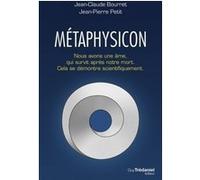 Métaphysicon Jean-Claude Bourret (Auteur), Jean-Pierre Petit (Auteur)