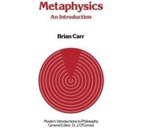 Metaphysics: An Introduction (Modern Introductions to Philosophy) Carr, Brian (Auteur)