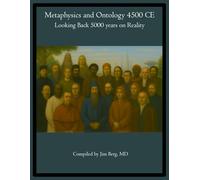 Metaphysics and Ontology 4500 CE: Looking Back 5000 years on Reality