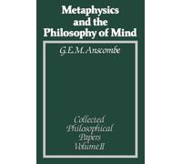 Metaphysics and the Philosophy of Mind: Collected Philosophical Papers, Volume 2