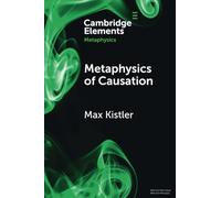 Metaphysics of Causation – Cambridge University Press