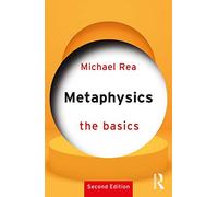 Metaphysics: The Basics