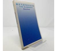 Metaphysics: The Elements