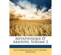 Métaphysique D' Aristote, Volume 2