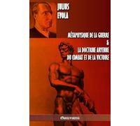 Métaphysique de la guerre: & La doctrine aryenne du combat et de la victoire