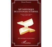 Métaphysique de l'Evangile éternel Silvano Panunzio (Auteur)