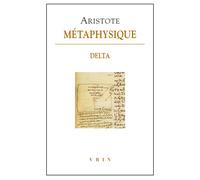 Métaphysique Delta - Aristote - Vrin - broché - Essai