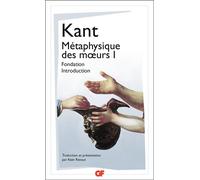 Métaphysique des moeurs - Fondation - Introduction - Emmanuel Kant - Flammarion - Essai