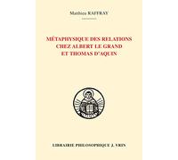 Métaphysique des relations chez Albert le Grand et Thomas d'Aquin