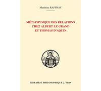 Métaphysique des relations chez Albert le Grand et Thomas d'Aquin