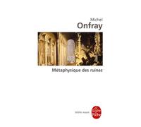 Métaphysique des ruines