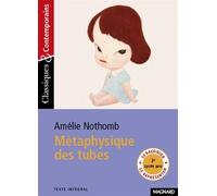 Métaphysique des tubes de Nothomb. Amélie (2010) Poche