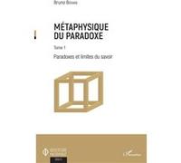 Métaphysique du paradoxe Bruno Bérard (Auteur)