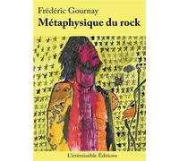 Métaphysique du rock - Frédéric Gournay - Bookelis - broché - Essai