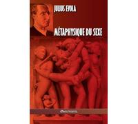 Métaphysique du sexe: Édition intégrale