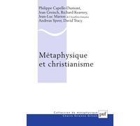 Métaphysique Et Christianisme - Vingtième Anniversaire De La Chaire Etienne Gilson