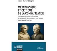 Métaphysique et critique de la connaissance Joseph Raymond Bogmis (Auteur), Robert Ndebi Biya (Préface)