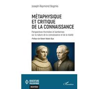 Joseph Bogmis – Métaphysique et critique de la connaissance – Perspectives thomistes et kantiennes