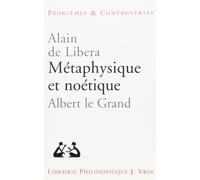 Métaphysique et noétique : Albert le Grand