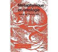 Métaphysique Et Ontologie - Autour De Frédéric Nef - Objections Et Réponses