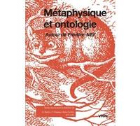 Métaphysique et ontologie Dominique Berlioz (Editeur du volume), Dominique Berlioz (Contributions), Pascal Engel (Contributions), Ghislain Guigon (Contributions), Jérôme Havenel (Contributions), Gille