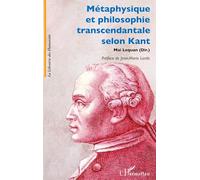 Métaphysique et philosophie transcendantale selon Kant – L'Harmattan