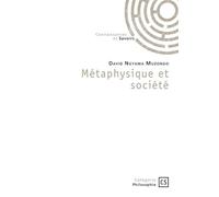 Métaphysique et société - David Ngyama Muzongo - Connaissances Et Savoirs - broché - Essai