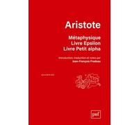 Métaphysique. Livre Epsilon. Livre Petit alpha