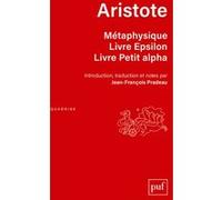 Métaphysique. Livre Epsilon. Livre Petit alpha
