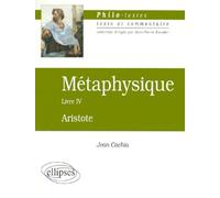 Aristote, Métaphysique, Livre IV (Les fondements de la science)