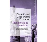 Métaphysique quantique - Sven Ortoli - La découverte - Poche - Etude