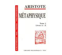 La Métaphysique - Tome 1, Livres A-Z