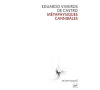 Métaphysiques cannibales: Lignes d'anthropologie post-structurale