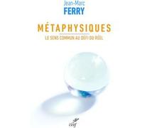 Metaphysiques Jean-Marc Ferry (Auteur)