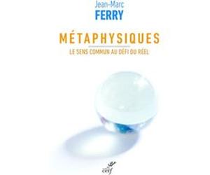 Metaphysiques Jean-Marc Ferry (Auteur)