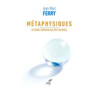 Métaphysiques - Le sens commun au défi du réel