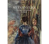 Metapintura. Un viaje a la idea del arte en España