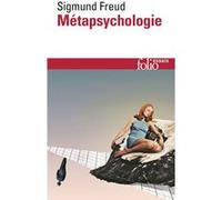 Métapsychologie Sigmund Freud (Auteur), J.-B. Pontalis (Traduction), Jean Laplanche (Traduction)