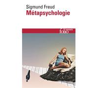 Métapsychologie - Sigmund Freud - Gallimard - Poche - Essai