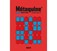 Metaquine indications vol 1 - François Rouiller - Atalante - broché - Roman