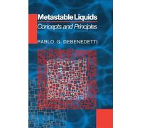 Metastable Liquids: Concepts and Principles