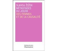 Slavoj Zizek – Métastases du jouir – Des femmes et de la causalité – Broché