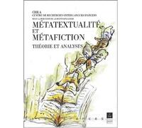 Métatextualité et métafiction Théorie et analyses - Pur - Presses Universitaires Rennes - broché - Etude